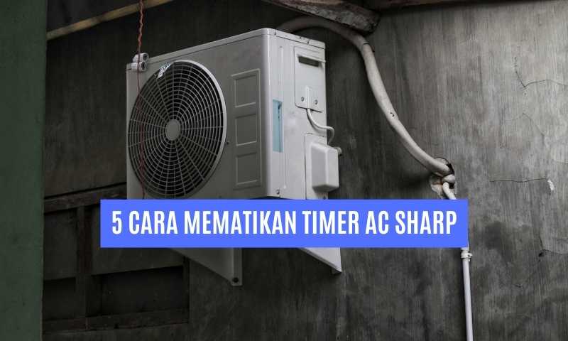 Cara Mematikan Timer AC Sharp