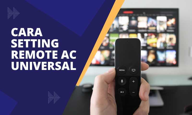 Cara Setting Remote AC Universal