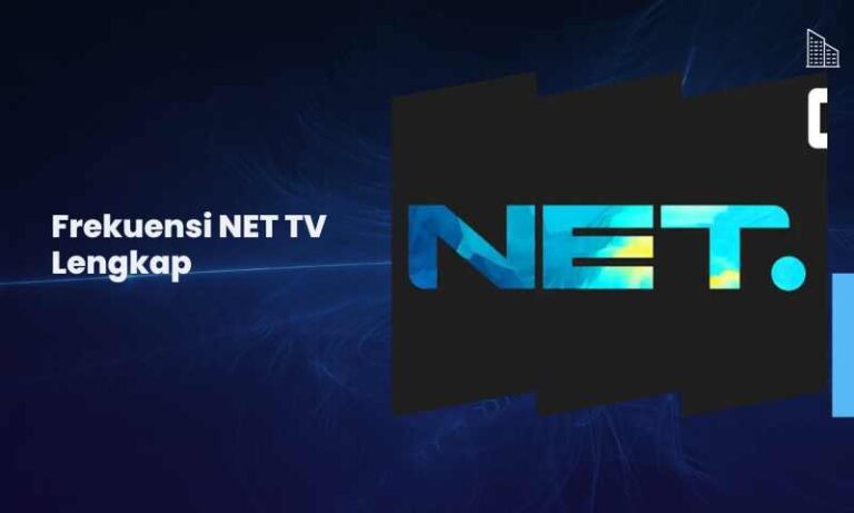 Frekuensi NET TV Lengkap